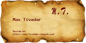 Max Tivadar névjegykártya